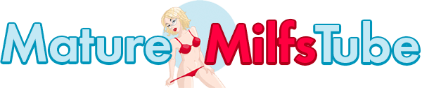 Mature MILFs Porn Videos